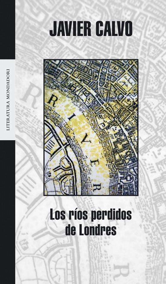 RIOS PERDIDOS DE LONDRES, LOS | 9788439714132 | CALVO, JAVIER | Galatea Llibres | Llibreria online de Reus, Tarragona | Comprar llibres en català i castellà online