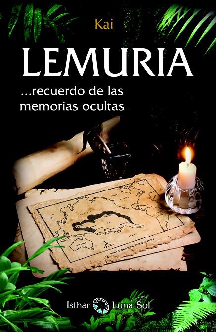 LEMURIA. RECUERDO DE LAS MEMORIAS OCULTAS | 9788494525988 | KAI | Galatea Llibres | Llibreria online de Reus, Tarragona | Comprar llibres en català i castellà online
