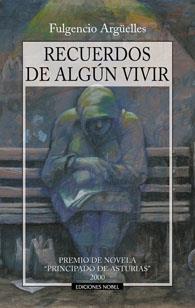 RECUERDOS DE ALGUN VIVIR | 9788489770911 | ARGÜELLES, FULGENCIO | Galatea Llibres | Llibreria online de Reus, Tarragona | Comprar llibres en català i castellà online