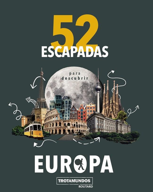 52 ESCAPADAS PARA CONOCER EUROPA | 9788417245191 | GLOAGUEN, PHILIPPE | Galatea Llibres | Llibreria online de Reus, Tarragona | Comprar llibres en català i castellà online