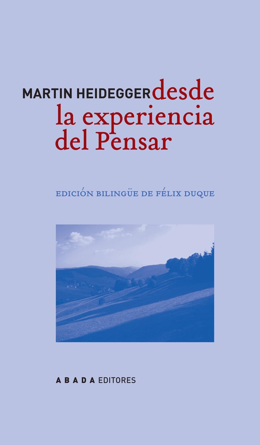 DESDE LA EXPERIENCIA DE PENSAR | 9788496258549 | HEIDEGGER, MARTIN | Galatea Llibres | Librería online de Reus, Tarragona | Comprar libros en catalán y castellano online