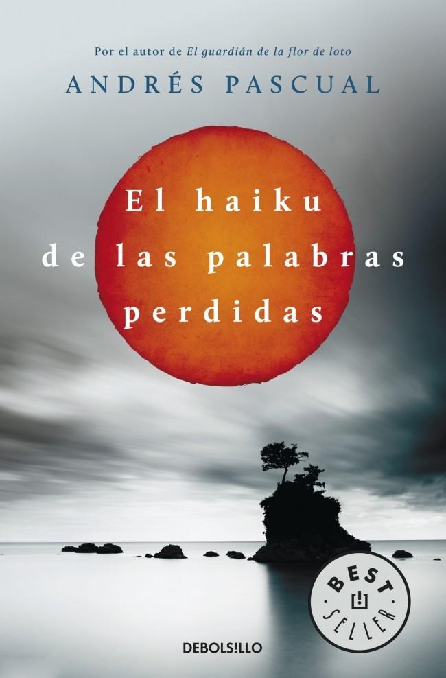 EL HAIKU DE LAS PALABRAS PERDIDAS | 9788490322048 | PASCUAL, ANDRES | Galatea Llibres | Llibreria online de Reus, Tarragona | Comprar llibres en català i castellà online