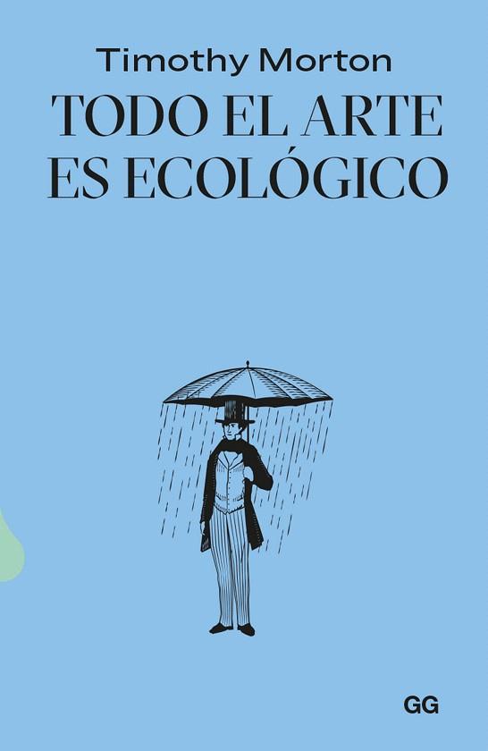 TODO EL ARTE ES ECOLÓGICO | 9788425234552 | MORTON, TIMOTHY | Galatea Llibres | Llibreria online de Reus, Tarragona | Comprar llibres en català i castellà online