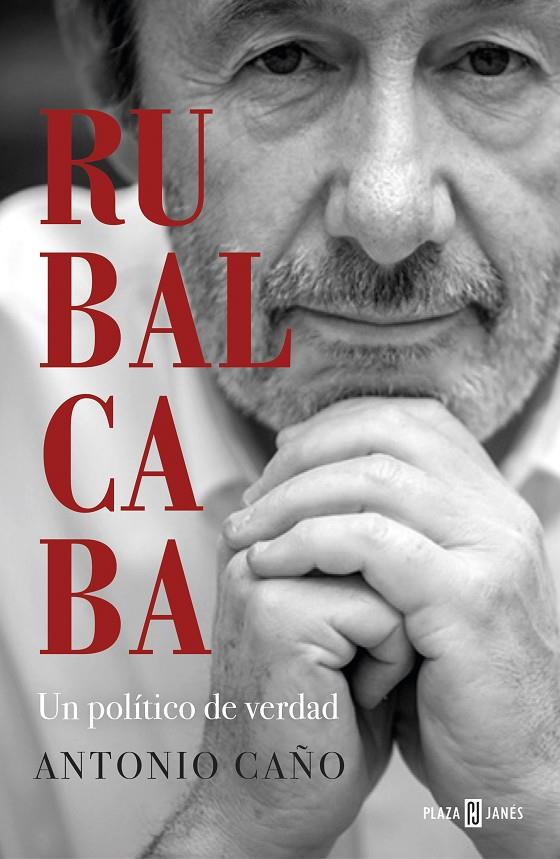 RUBALCABA | 9788401025549 | CAÑO, ANTONIO | Galatea Llibres | Llibreria online de Reus, Tarragona | Comprar llibres en català i castellà online