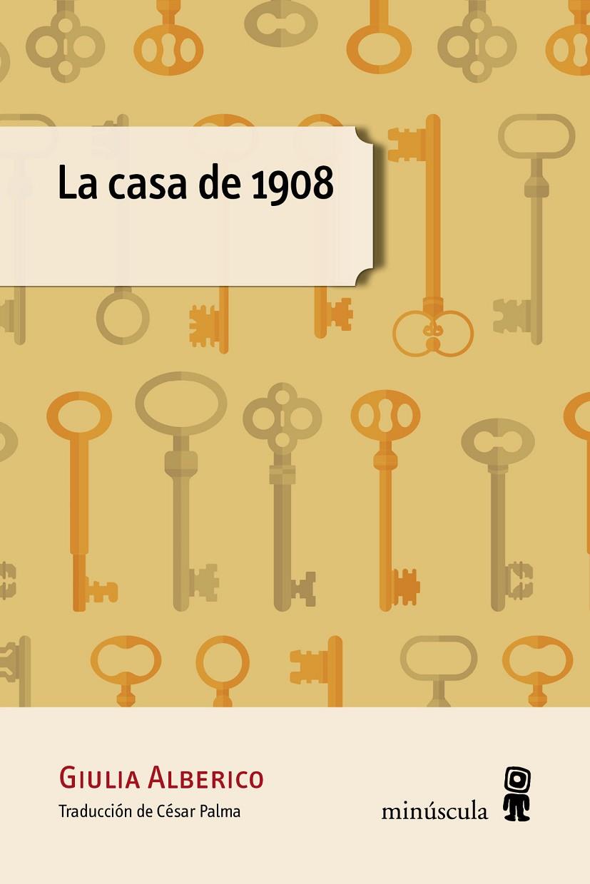 LA CASA DE 1908 | 9788494834844 | ALBERICO, GIULIA | Galatea Llibres | Llibreria online de Reus, Tarragona | Comprar llibres en català i castellà online