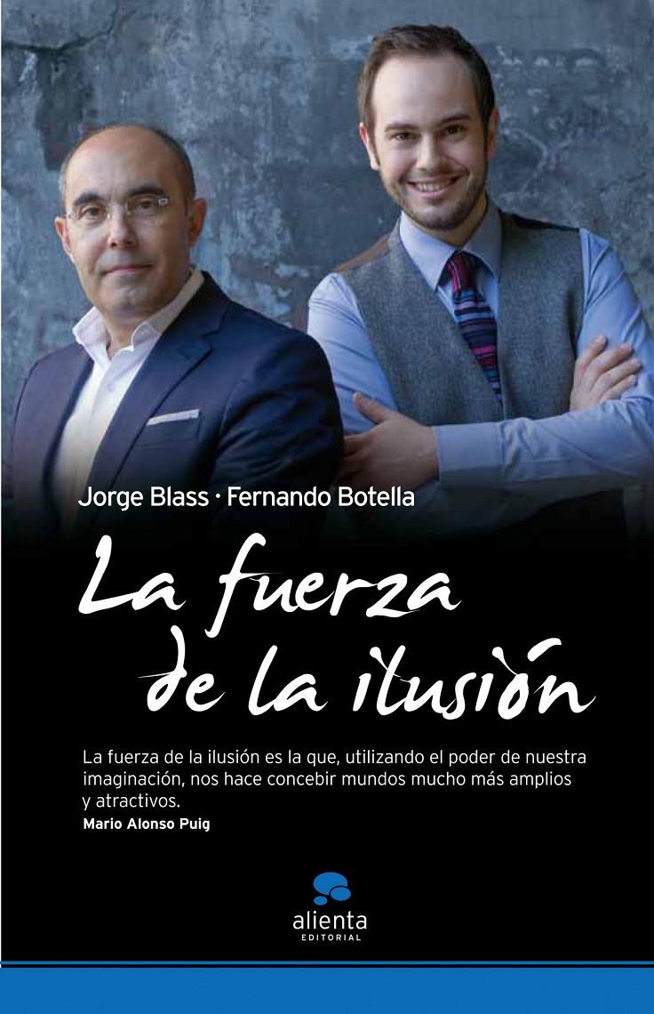 FUERZA DE LA ILUSION, LA | 9788492414536 | BLASS, JORGE | Galatea Llibres | Llibreria online de Reus, Tarragona | Comprar llibres en català i castellà online