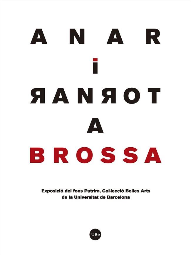 ANAR I TORNAR A BROSSA | 9788491682974 | VV.AA. | Galatea Llibres | Llibreria online de Reus, Tarragona | Comprar llibres en català i castellà online