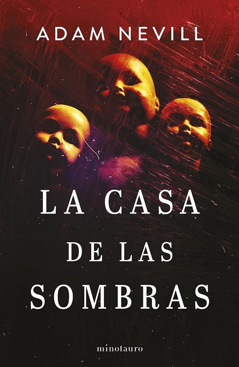 LA CASA DE LAS SOMBRAS | 9788445014882 | NEVILL, ADAM | Galatea Llibres | Llibreria online de Reus, Tarragona | Comprar llibres en català i castellà online