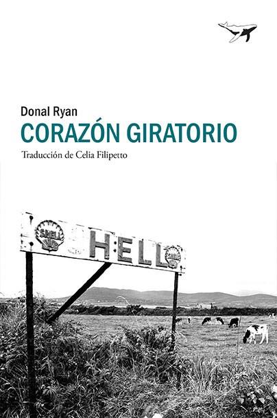 CORAZÓN GIRATORIO | 9788494850134 | RYAN, DONAL | Galatea Llibres | Llibreria online de Reus, Tarragona | Comprar llibres en català i castellà online