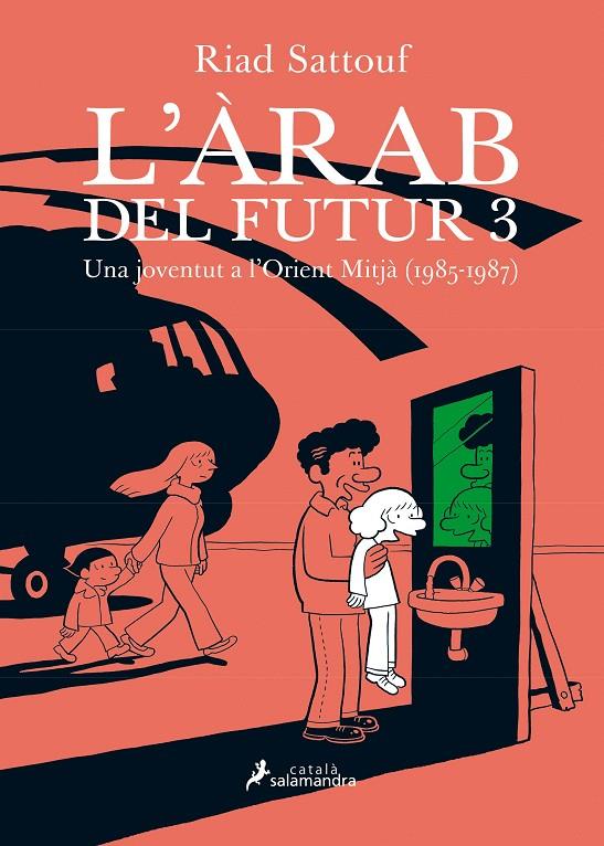 L'ARAB DEL FUTUR 3 | 9788416310234 | SATTOUF, RIAD | Galatea Llibres | Llibreria online de Reus, Tarragona | Comprar llibres en català i castellà online