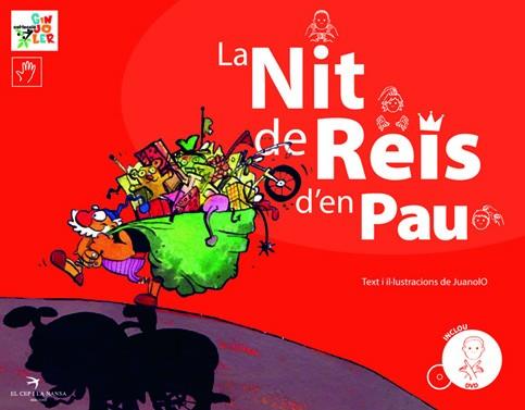 NIT DE REIS D'EN PAU, LA  ( INCLOU DVD ) | 9788496349919 | JUANOLO | Galatea Llibres | Librería online de Reus, Tarragona | Comprar libros en catalán y castellano online