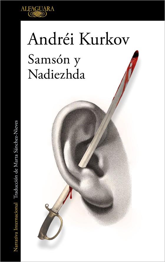 SAMSÓN Y NADIEZHDA | 9788420463643 | KURKOV, ANDRÉI | Galatea Llibres | Llibreria online de Reus, Tarragona | Comprar llibres en català i castellà online