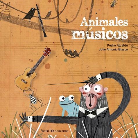 ANIMALES MúSICOS | 9788416918140 | ALCALDE PAIS, PEDRO | Galatea Llibres | Llibreria online de Reus, Tarragona | Comprar llibres en català i castellà online