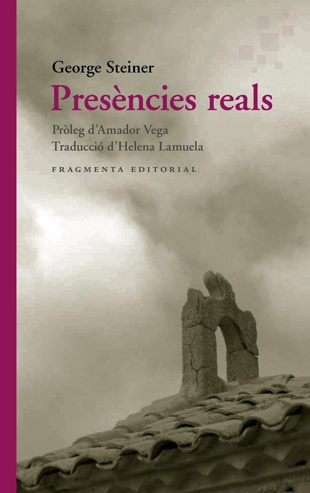 PRESÈNCIES REALS | 9788417796693 | STEINER, GEORGE | Galatea Llibres | Llibreria online de Reus, Tarragona | Comprar llibres en català i castellà online