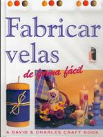FABRICAR VELAS | 9788480195430 | CRAFT, DAVID & CHARLES | Galatea Llibres | Llibreria online de Reus, Tarragona | Comprar llibres en català i castellà online