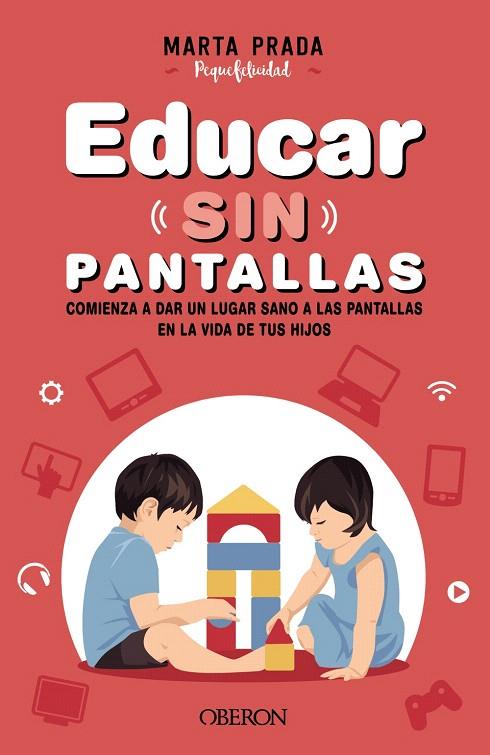 EDUCAR SIN PANTALLAS | 9788441544413 | PRADA GALLEGO, MARTA | Galatea Llibres | Llibreria online de Reus, Tarragona | Comprar llibres en català i castellà online