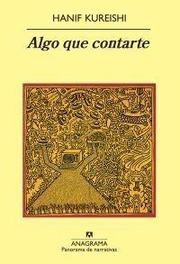 ALGO QUE CONTARTE | 9788433975034 | KUREISHI, HANIF | Galatea Llibres | Llibreria online de Reus, Tarragona | Comprar llibres en català i castellà online