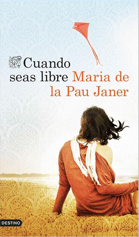 CUANDO SEAS LIBRE | 9788423349623 | JANER, MARIA DE LA PAU | Galatea Llibres | Llibreria online de Reus, Tarragona | Comprar llibres en català i castellà online