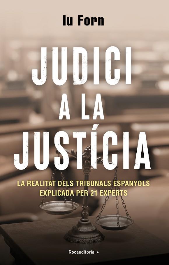 JUDICI A LA JUSTÍCIA | 9788418870200 | FORN, IU | Galatea Llibres | Llibreria online de Reus, Tarragona | Comprar llibres en català i castellà online