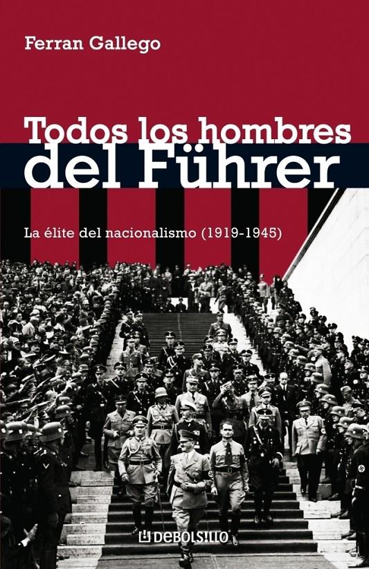 TODOS LOS HOMBRES DEL FUHRER | 9788483465738 | GALLEGO, FERRAN | Galatea Llibres | Llibreria online de Reus, Tarragona | Comprar llibres en català i castellà online