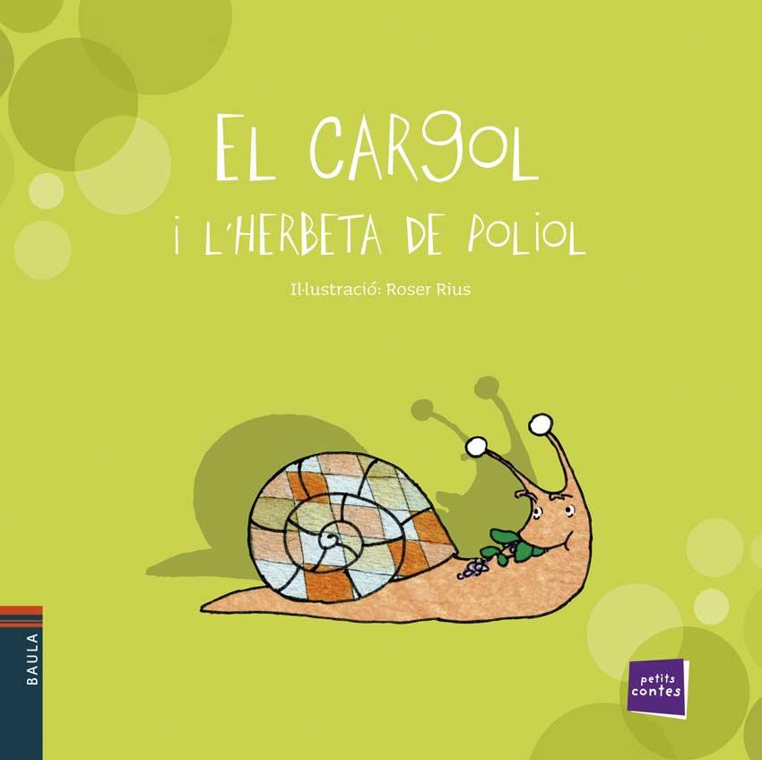 CARGOL I L'HERBETA DE PONIOL | 9788447921232 | RIUS, ROSER | Galatea Llibres | Llibreria online de Reus, Tarragona | Comprar llibres en català i castellà online