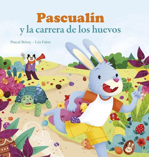 PASCUALIN Y LA CARRERA DE LOS HUEVOS | 9788494499708 | Galatea Llibres | Llibreria online de Reus, Tarragona | Comprar llibres en català i castellà online