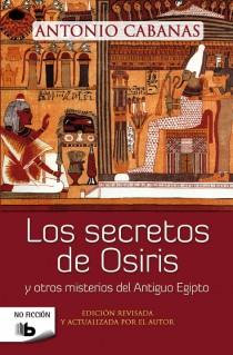 LOS SECRETOS DE OSIRIS | 9788498729368 | CABANAS, ANTONIO | Galatea Llibres | Librería online de Reus, Tarragona | Comprar libros en catalán y castellano online