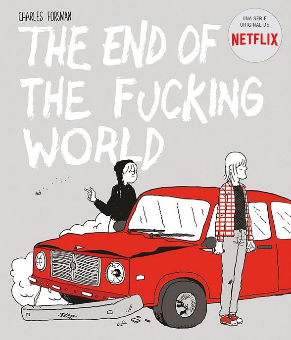 THE END OF THE FUCKING WORLD | 9788494785245 | FORSMAN, CHARLES | Galatea Llibres | Llibreria online de Reus, Tarragona | Comprar llibres en català i castellà online