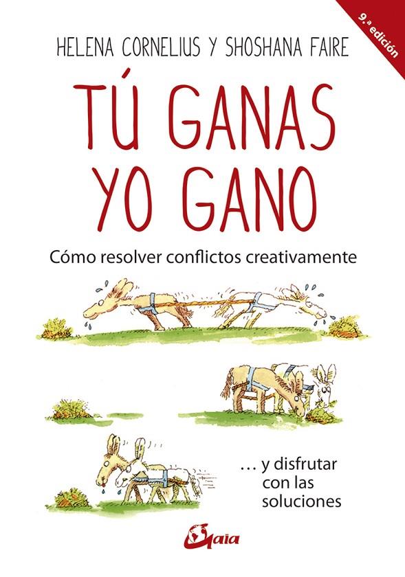 Tú GANAS, YO GANO | 9788484456599 | CORNELIUS, HELENA/FAIRE, SHOSHANA | Galatea Llibres | Llibreria online de Reus, Tarragona | Comprar llibres en català i castellà online