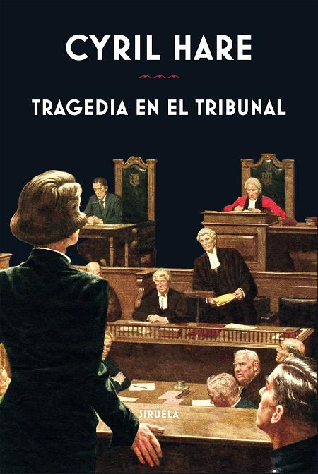 TRAGEDIA EN EL TRIBUNAL | 9788417996581 | HARE, CYRIL | Galatea Llibres | Llibreria online de Reus, Tarragona | Comprar llibres en català i castellà online