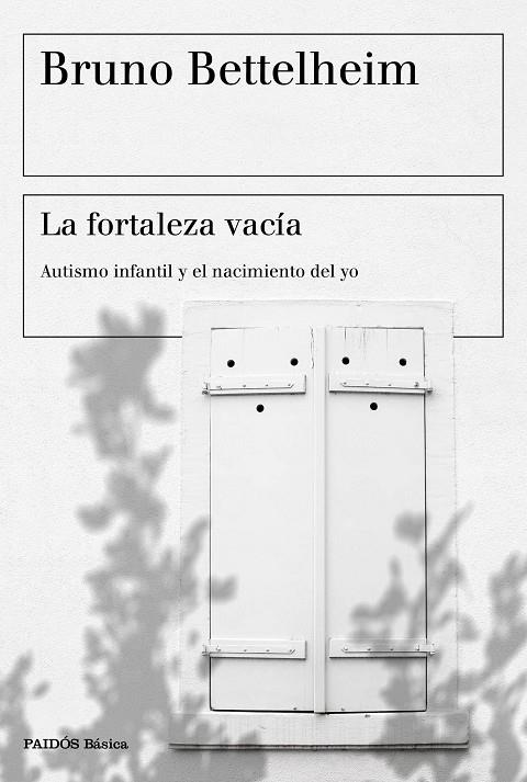 LA FORTALEZA VACÍA | 9788449338175 | BETTELHEIM, BRUNO | Galatea Llibres | Llibreria online de Reus, Tarragona | Comprar llibres en català i castellà online
