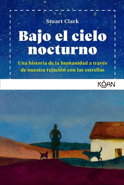 BAJO EL CIELO NOCTURNO | 9788418223518 | CLARK, STUART | Galatea Llibres | Llibreria online de Reus, Tarragona | Comprar llibres en català i castellà online