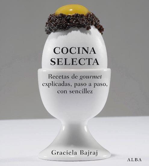 COCINA SELECTA | 9788484284932 | BAJRAJ, GRACIELA | Galatea Llibres | Llibreria online de Reus, Tarragona | Comprar llibres en català i castellà online