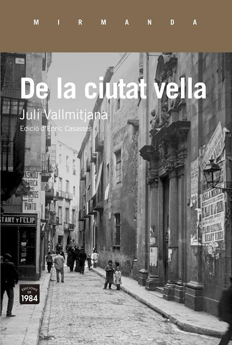 DE LA CIUTAT VELLA | 9788416987337 | VALLMITJANA, JULI | Galatea Llibres | Llibreria online de Reus, Tarragona | Comprar llibres en català i castellà online