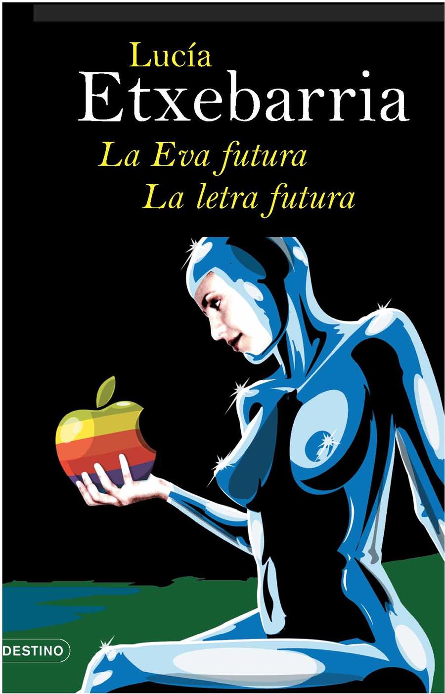 EVA FUTURA, LA/ LA LETRA FUTURA | 9788423339594 | ETXEBARRIA, LUCIA | Galatea Llibres | Llibreria online de Reus, Tarragona | Comprar llibres en català i castellà online