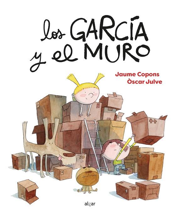 LOS GARCÍA Y EL MURO | 9788491425137 | COPONS, JAUME | Galatea Llibres | Llibreria online de Reus, Tarragona | Comprar llibres en català i castellà online