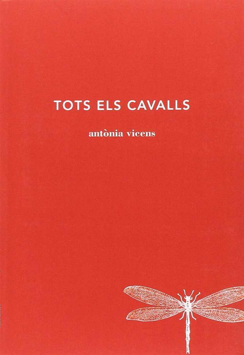 TOTS ELS CAVALLS | 9788494662447 | VICENS PICORNELL, ANTÒNIA | Galatea Llibres | Llibreria online de Reus, Tarragona | Comprar llibres en català i castellà online