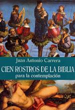 CIEN ROSTROS DE LA BIBLIA | 9788428523608 | CARRERA, JUAN ANTONIO | Galatea Llibres | Llibreria online de Reus, Tarragona | Comprar llibres en català i castellà online
