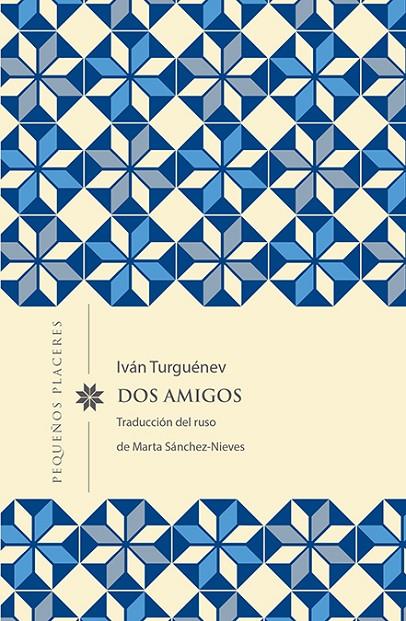 DOS AMIGOS | 9788494898754 | TURGUÉNEV, IVAN | Galatea Llibres | Llibreria online de Reus, Tarragona | Comprar llibres en català i castellà online