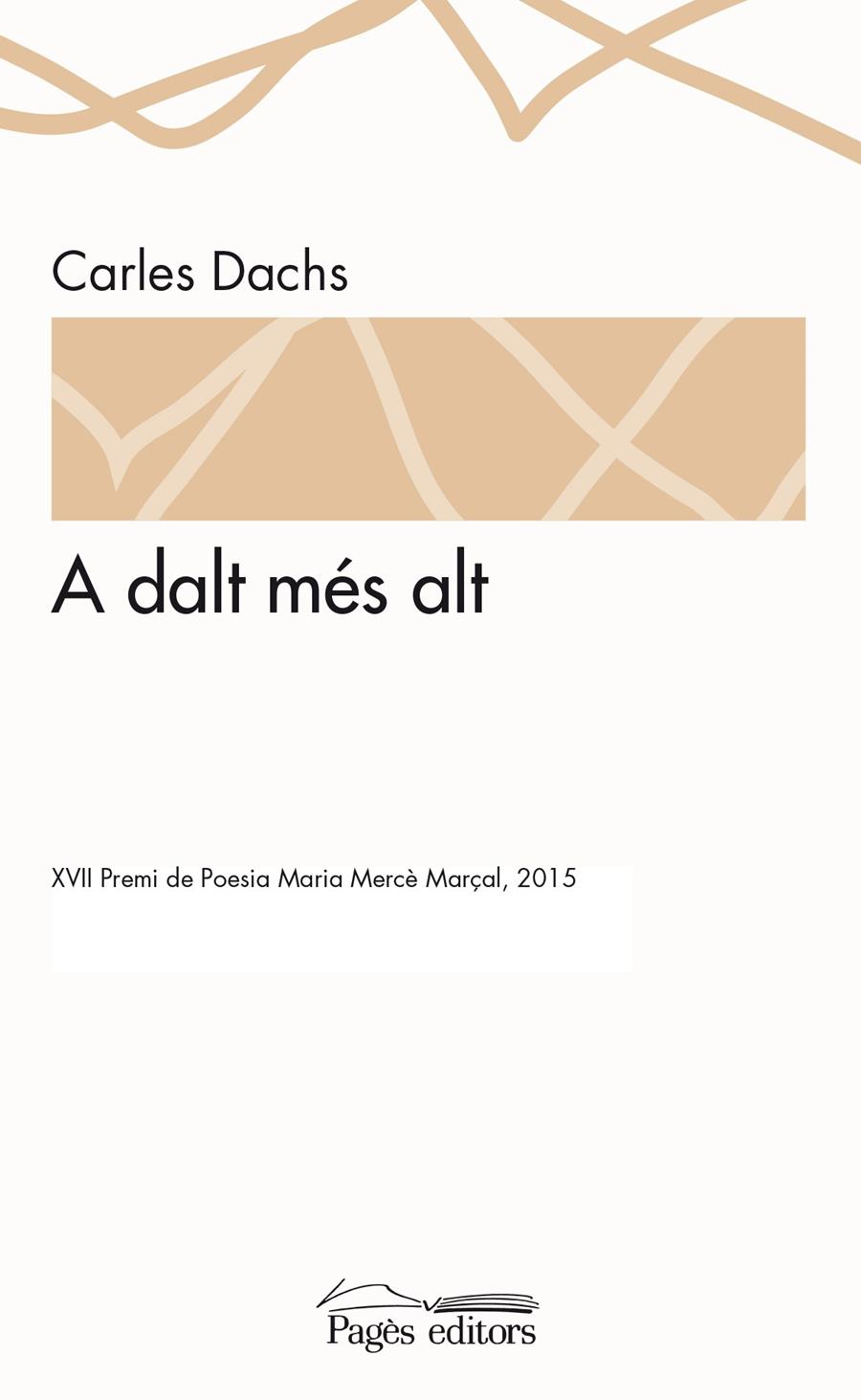 A DALT MÉS ALT | 9788499756110 | DACHS, CARLES | Galatea Llibres | Llibreria online de Reus, Tarragona | Comprar llibres en català i castellà online