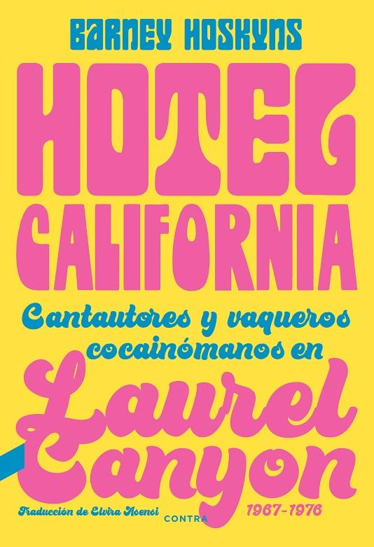 HOTEL CALIFORNIA | 9788418282423 | HOSKYNS, BARNEY | Galatea Llibres | Llibreria online de Reus, Tarragona | Comprar llibres en català i castellà online