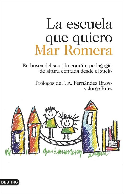 LA ESCUELA QUE QUIERO | 9788423354887 | ROMERA, MAR | Galatea Llibres | Llibreria online de Reus, Tarragona | Comprar llibres en català i castellà online
