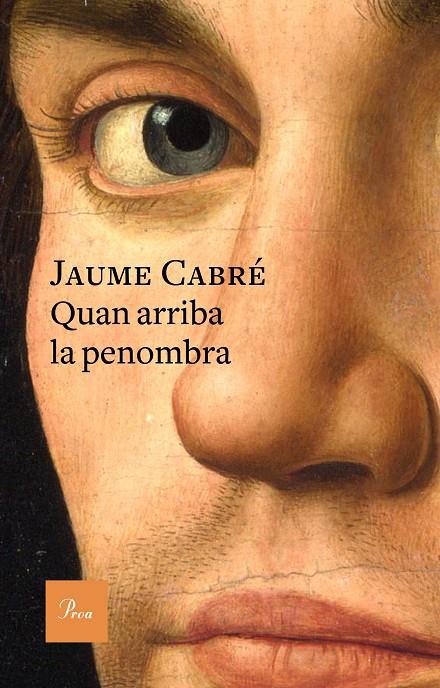 QUAN ARRIBA LA PENOMBRA | 9788475886701 | CABRÉ, JAUME | Galatea Llibres | Llibreria online de Reus, Tarragona | Comprar llibres en català i castellà online