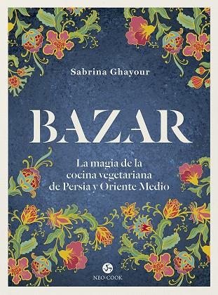 BAZAR | 9788415887492 | GHAYOUR, SABRINA | Galatea Llibres | Llibreria online de Reus, Tarragona | Comprar llibres en català i castellà online