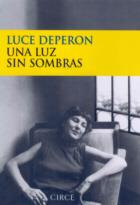 LUZ SIN SOMBRAS, UNA | 9788477651963 | DEPERON, LUCE | Galatea Llibres | Llibreria online de Reus, Tarragona | Comprar llibres en català i castellà online