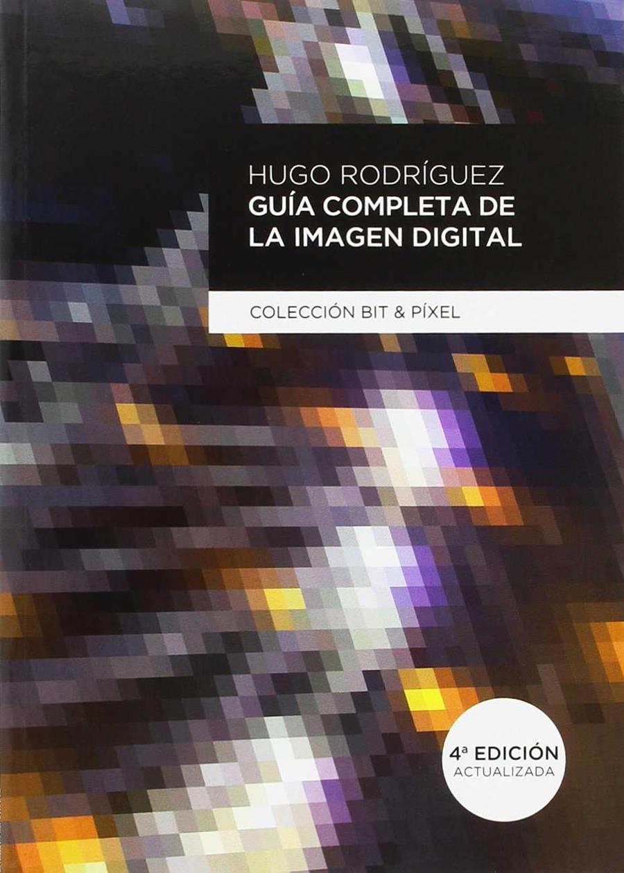 GUIA COMPLETA DE LA IMAGEN DIGITAL | 9788426724144 | RODRIGUEZ, HUGO | Galatea Llibres | Llibreria online de Reus, Tarragona | Comprar llibres en català i castellà online