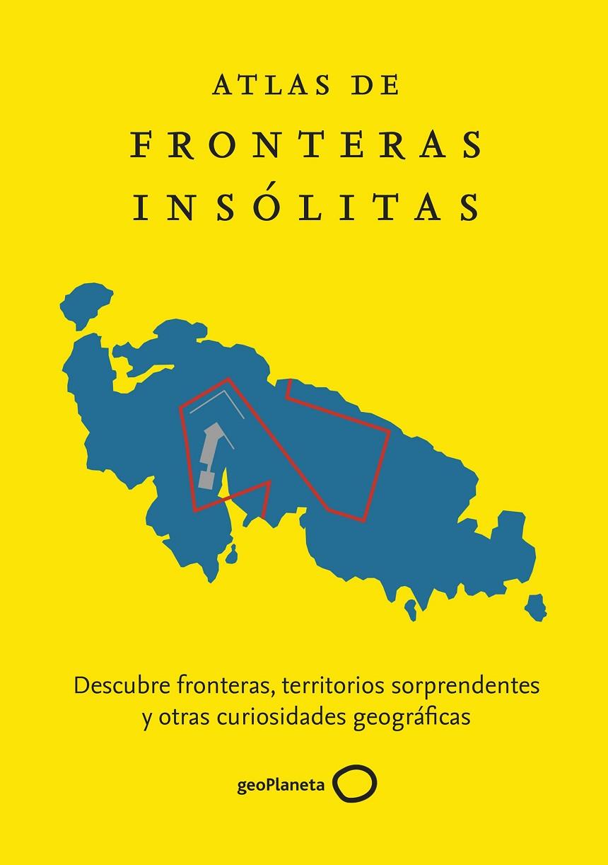 ATLAS DE FRONTERAS INSÓLITAS | 9788408229865 | NIKOLIC, ZORAN | Galatea Llibres | Llibreria online de Reus, Tarragona | Comprar llibres en català i castellà online