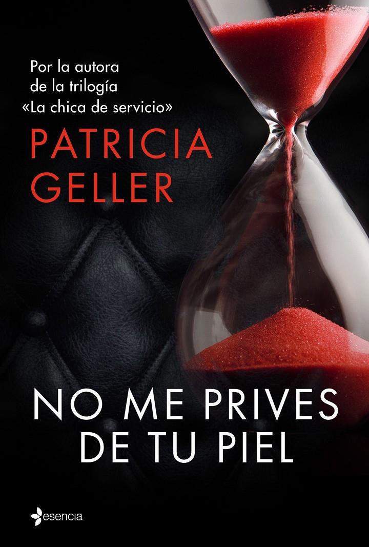 NO ME PRIVES DE TU PIEL | 9788408147923 | GELLER, PATRICIA | Galatea Llibres | Llibreria online de Reus, Tarragona | Comprar llibres en català i castellà online