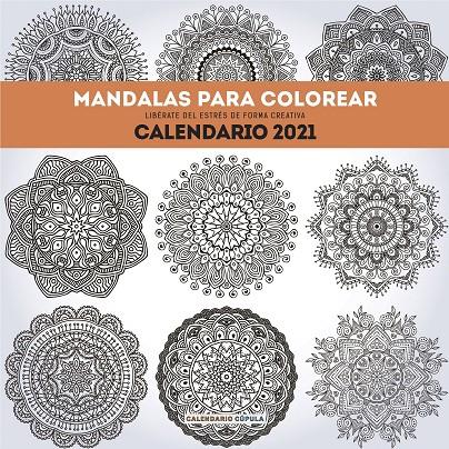 CALENDARIO MANDALAS PARA COLOREAR 2021 | 9788448027711 | AA. VV. | Galatea Llibres | Llibreria online de Reus, Tarragona | Comprar llibres en català i castellà online