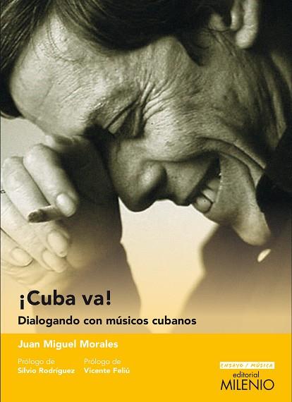 CUBA VA! DIALOGANDO CON MÚSICOS CUBANOS | 9788497438650 | MORALES LÓPEZ, JUAN MIGUEL | Galatea Llibres | Llibreria online de Reus, Tarragona | Comprar llibres en català i castellà online